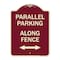 Signmission Parallel Parking Along Fence W/ Bidirectional Arrow Heavy-Gauge Alum Sign, 24" x 18", BU-1824-23508 A-DES-BU-1824-23508 - alternate 1